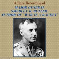 A_Rare_Recording_of_Major_General_Smedley_D__Butler__Author_of__War_Is_a_Racket_